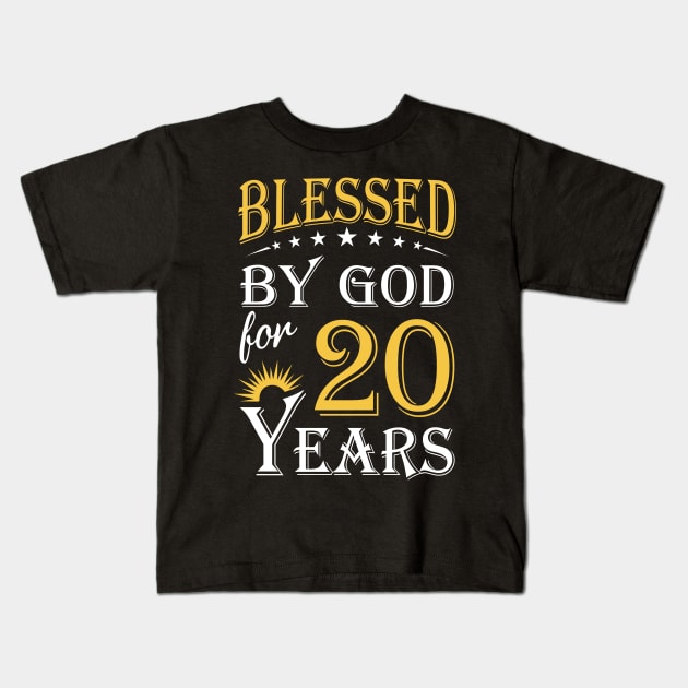 Blessed By God For 20 Years 20th Birthday Kids T-Shirt by Lemonade Fruit